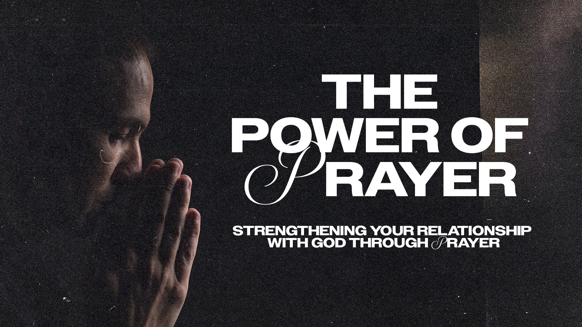 The-Power-of-Prayer-02-1920x1080