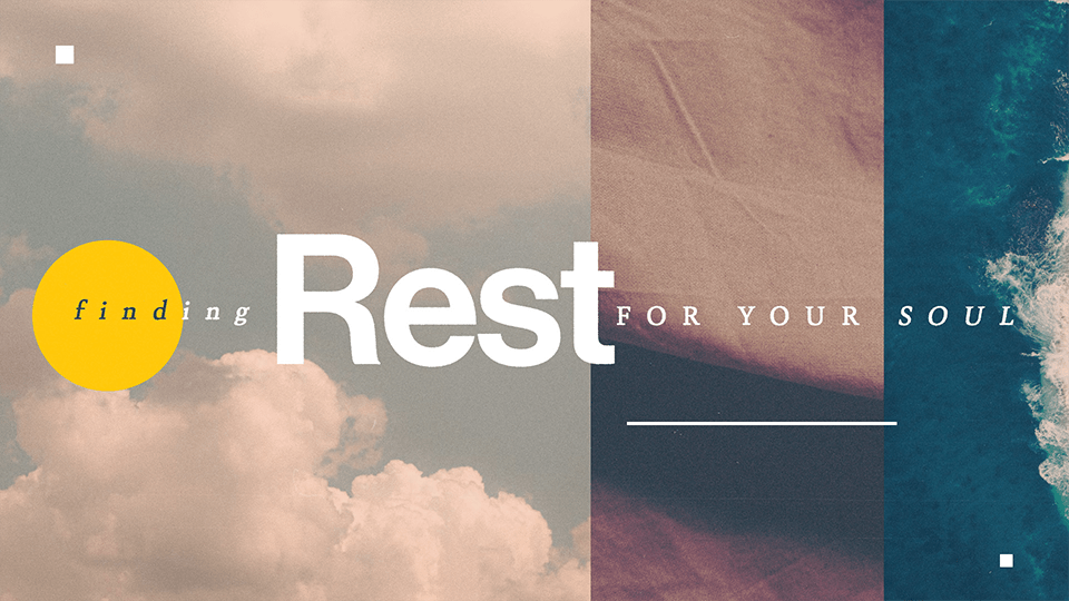 Finding Rest for your soul sermon series graphics