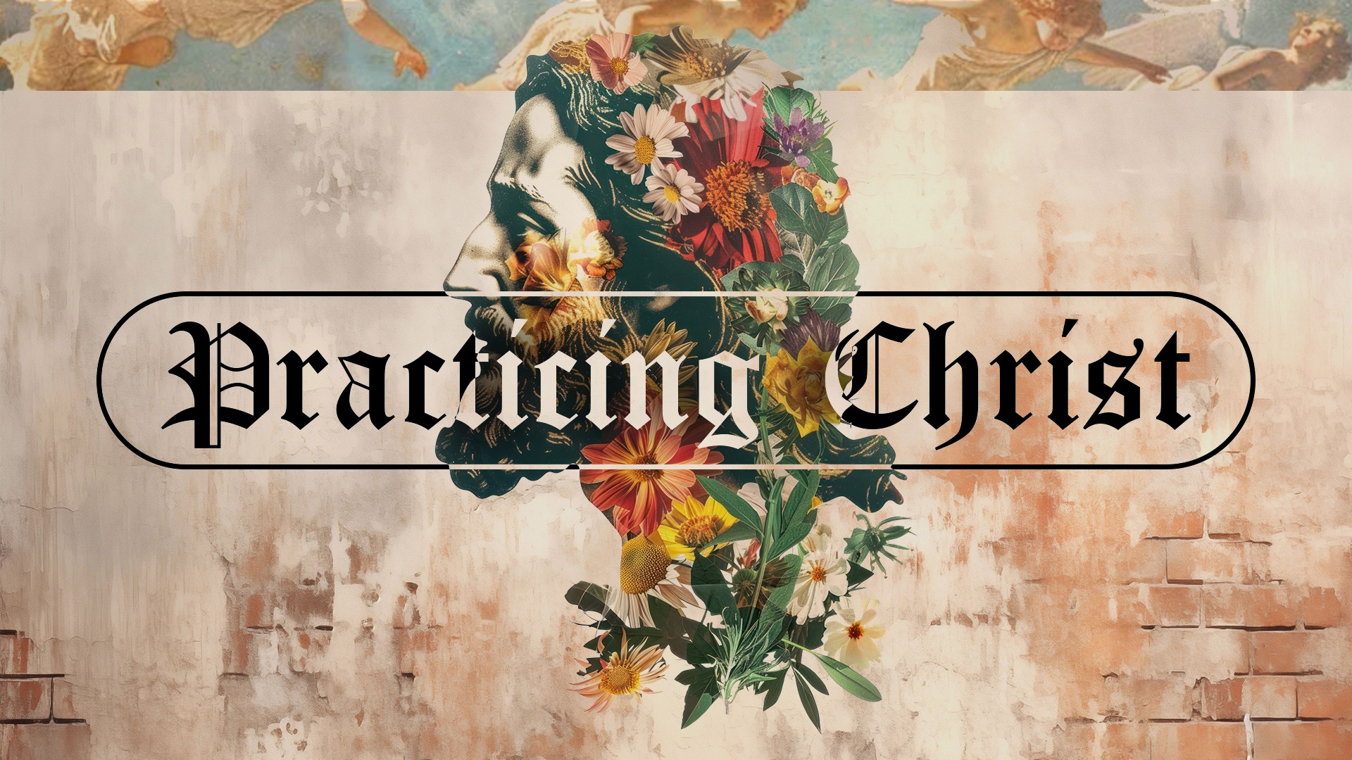 Practicing Christ Sermon Series Graphics